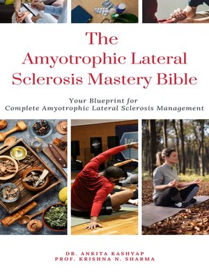 cover image of The Amyotrophic Lateral Sclerosis Mastery Bible